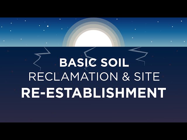 Basic Soil Reclamation & Site Re-establishment | TOP Energy Training